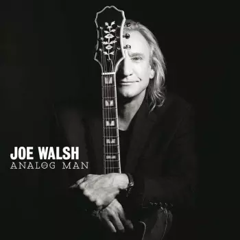 Joe Walsh: Analog Man