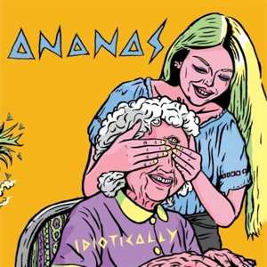 Album Ananas: Idiotically