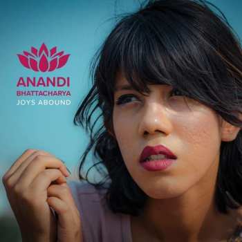 Album Anandi Bhattacharya: Joys Abound