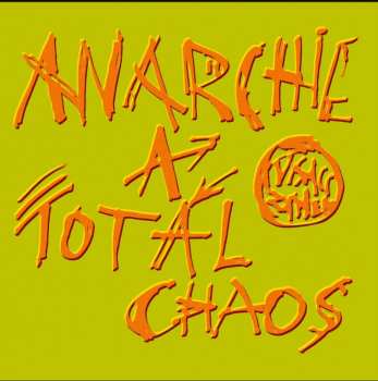 Album Visací Zámek: Anarchie A Totál Chaos