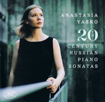 Album Anastasia Yasko: 20th Century Russian Piano Sonatas