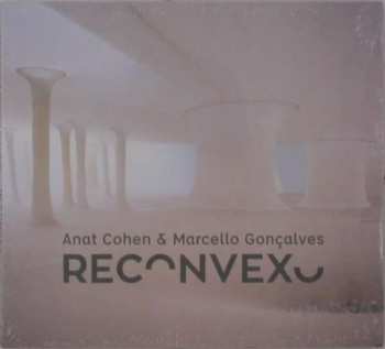 Album Anat Cohen: Reconvexo