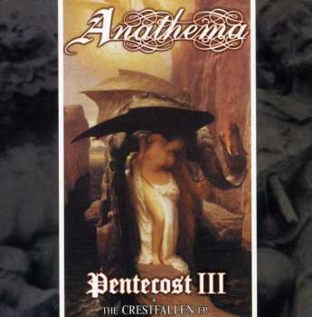 Album Anathema: The Crestfallen EP + Pentecost III