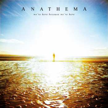 Album Anathema: We're Here Because We're Here