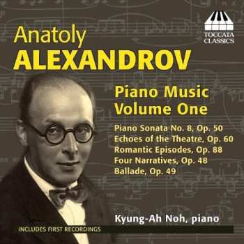 Album Anatoly Alexandrov: Piano Music, Volume One