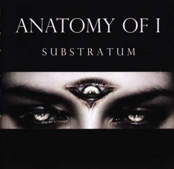 CD Anatomy Of I: Substratum 464668
