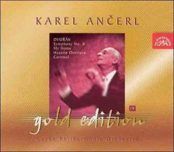 Album Karel Ančerl: Symphony No. 6 / My Home / Hussite Overture / Carnival