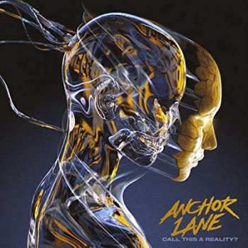 Album Anchor Lane: Call This A Reality