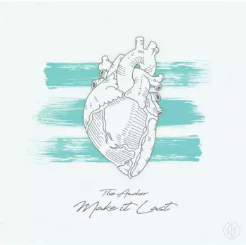 The Anchor: Make it Last