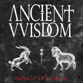 Ancient VVisdom: Sacrificial 