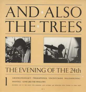 And Also The Trees: The Evening Of The 24th