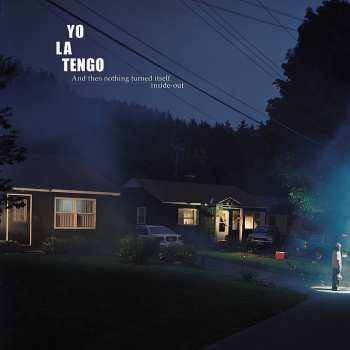 Album Yo La Tengo: And Then Nothing Turned Itself Inside-Out