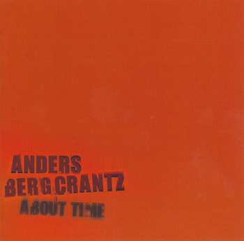 CD Anders Bergcrantz: About Time 177405