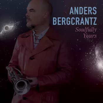 Anders Bergcrantz: Soulfully Yours
