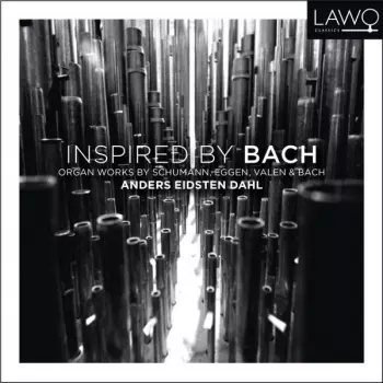 Anders Eidsten Dahl - Inspired By Bach