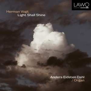 Album Anders Eidsten Dahl: Light Shall Shine
