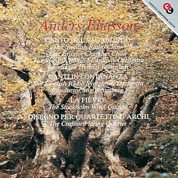 Album Anders Eliasson: Canto Del Vagabondo / Canti In Lontananza / La Fièvre / Disegno Per Quartetto D'Archi
