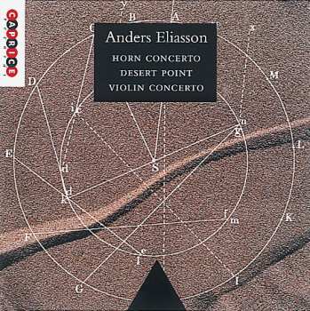 Anders Eliasson: Horn Concerto / Desert Point / Violin Concerto