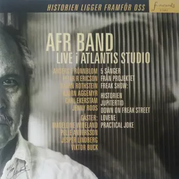 Anders F Rönnblom Band: Historien Ligger Framför Oss (Live I Atlantis Studio) 