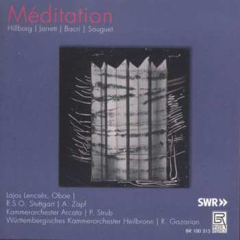Album Anders Hillborg: Lajos Lencses - Meditation
