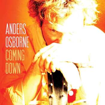 CD Anders Osborne: Coming Down 446611