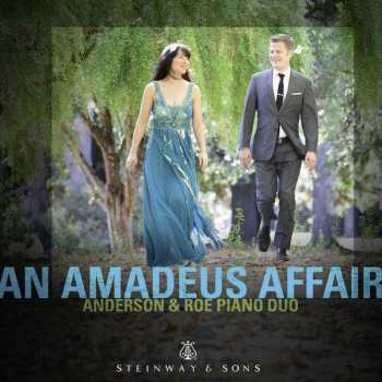 Album Anderson & Roe Piano Duo: An Amadeus Affair