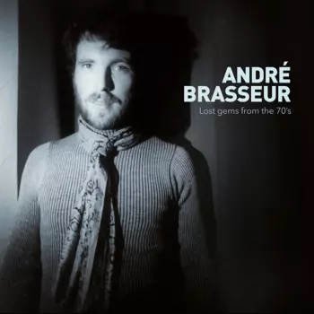 André Brasseur: Lost Gems From The 70's