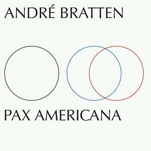Album Andre Bratten: Pax Americana