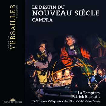 Album André Campra: Le Destin Du Noveau Siecle