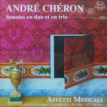 Album André Chéron: Sonates En Duo Et En Trio