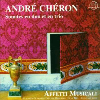 CD André Chéron: Sonates En Duo Et En Trio 529952