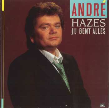 Album André Hazes: Jij Bent Alles