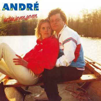 LP André Hazes: Liefde, Leven, Geven NUM | LTD | CLR 414273