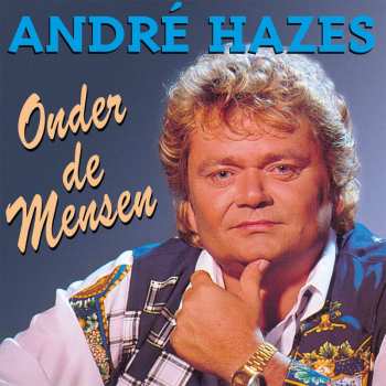 LP André Hazes: Onder De Mensen LTD | CLR 441253