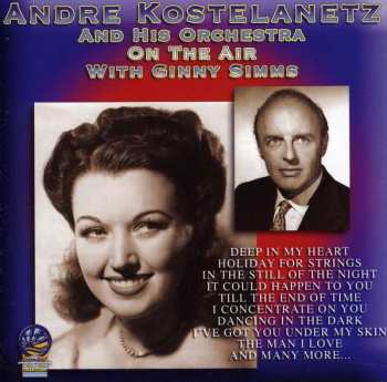 Album Andre Kostelanetz & His Orchestra: On The Air With Ginny Simms