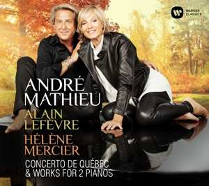 CD André Mathieu: Concerto de Québec & Works For 2 Pianos 495091