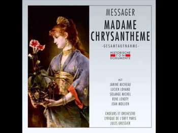 Album Andre Messager: Madame Chrysantheme