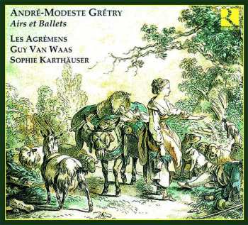 Album Andre Modeste Gretry: Airs & Ballets