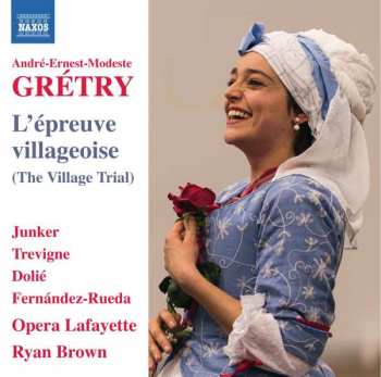 Album Andre Modeste Gretry: L'epreuve Villageoise