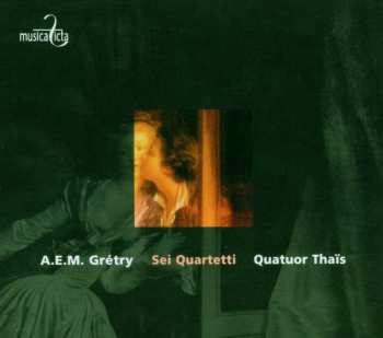 Album Andre Modeste Gretry: Sei Quartetti