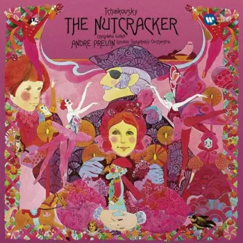 Tchaikovsky: The Nutcracker (Complete Ballet, Op. 71)
