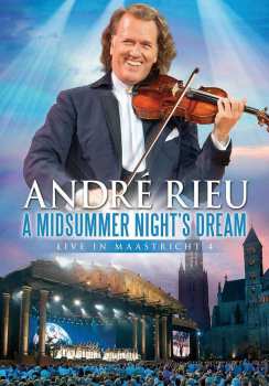 Album André Rieu: A Midsummer Night's Dream (Live In Maastricht 4)