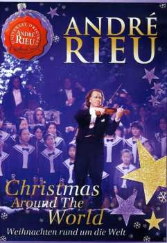 Album André Rieu: Christmas Around The World - Weihnachten Rund Um Die Welt