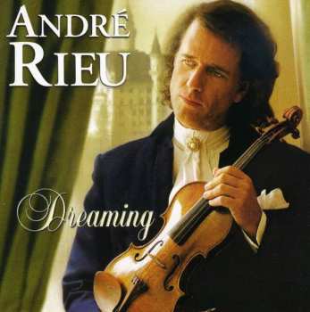 Album André Rieu: Dromen
