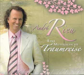 Album André Rieu: Eine Musikalische Traumreise