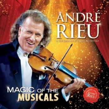 André Rieu: Magic Of The Musicals