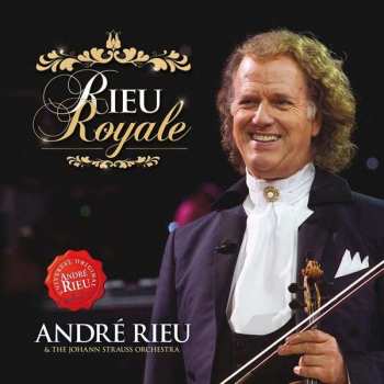 Album André Rieu: Rieu Royale
