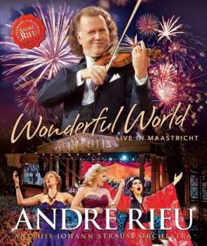 Album André Rieu: Wonderful World - Live In Maastricht