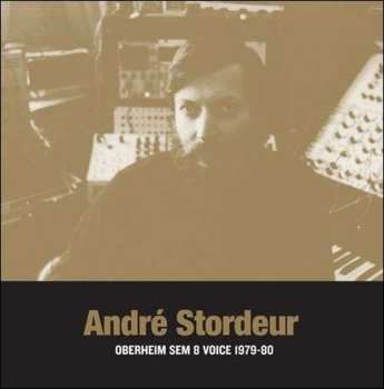 Album André Stordeur: Oberheim SEM 8 Voice 1979-80