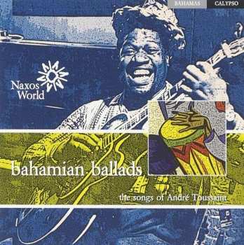 CD Andre Toussaint: Bahamian Ballads 480676